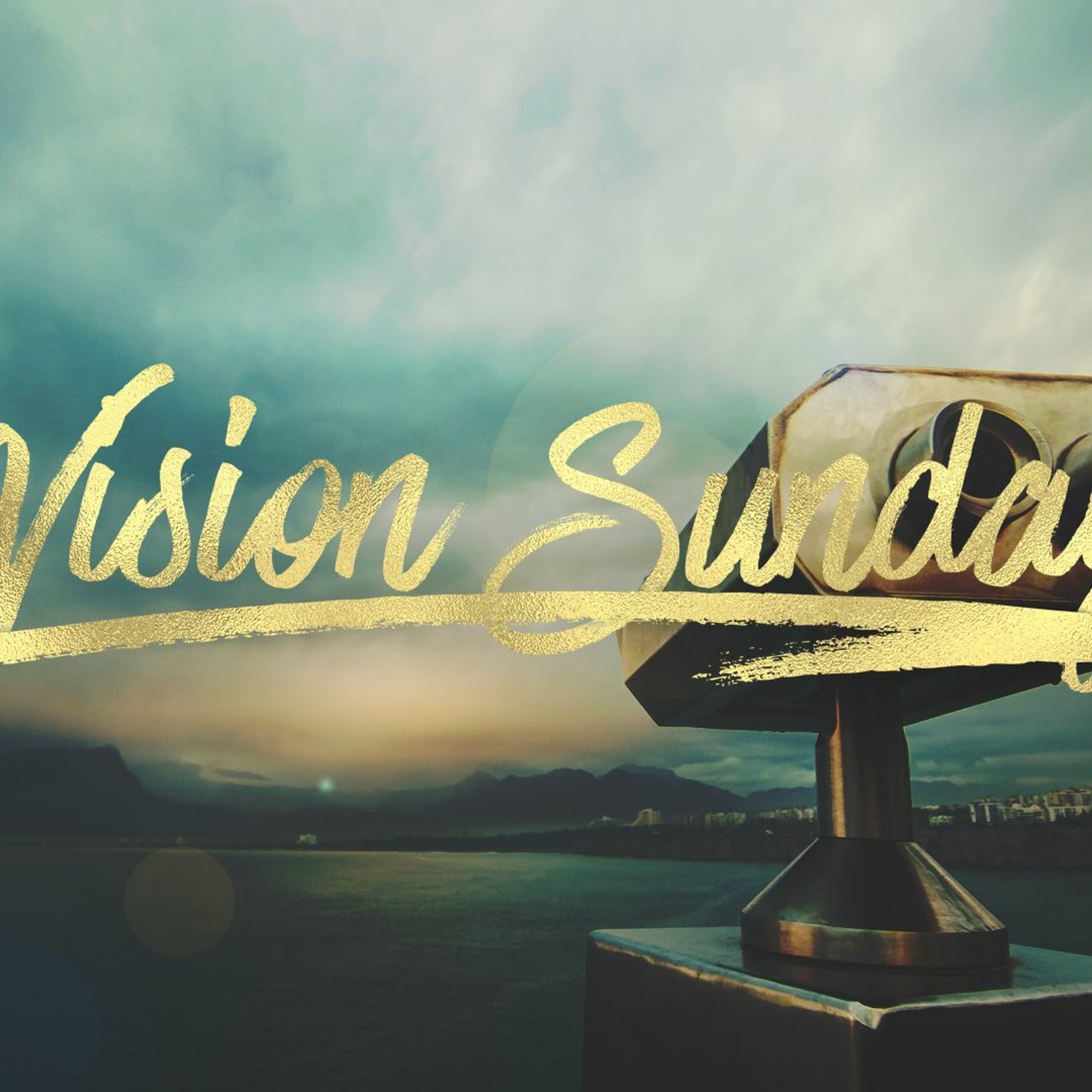 Vision Sunday | First Sunday Of 2022 episode artwork
