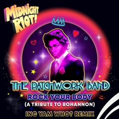 The Patchwork Band - Rock Your Body (A Tribute To Bohannon) Yam Who? Remix (teaser)