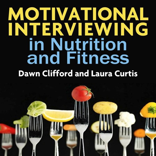 PDF BOOK Motivational Interviewing in Nutrition and Fitness (Applications of Mot