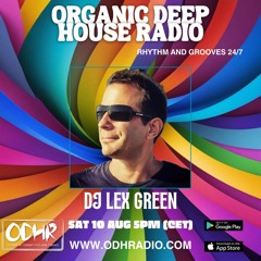 DJ LEX GREEN  | 10  AUGUST 2024 | ODH-RADIO |