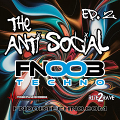 The Antisocial Episode 2 FNOOB Radio