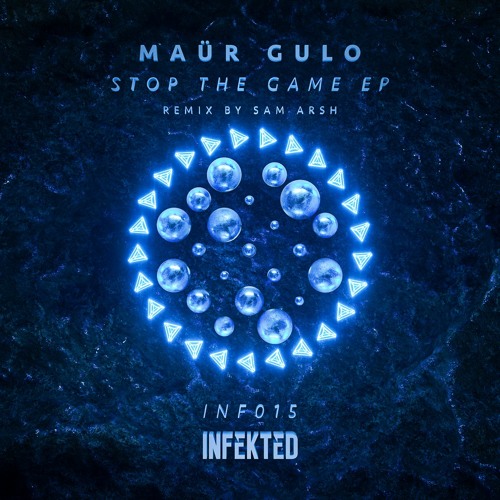Maür Gulo - Stop The Game (Original Mix) [Infekted]