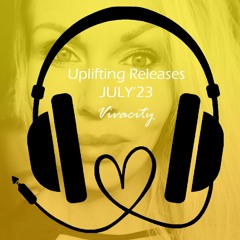 Uplifting Releases July '23 (Pure Sunshine Mix)