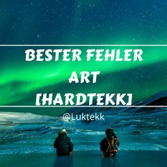 BESTER FEHLER - ART [HARDTEKK] [168er]