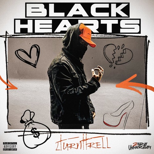 2TURNT TRELL - BLACK HEARTS