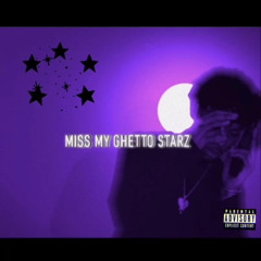 Miss My Ghetto Starz (prod.Silo)