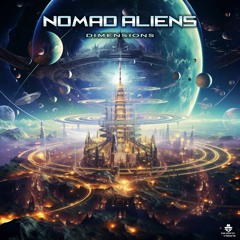Nomad Aliens - Dimensions (Beyond Visions Rec.) OUT NOW!