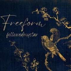 2.2 Freeform by Followedmystar