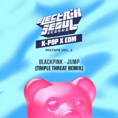 BLACKPINK - JUMP (TRIPLE THREAT REMIX) [FREE DOWNLOAD]