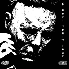 v noci mením tvár feat. $cxRn (Prod. $cxRn)