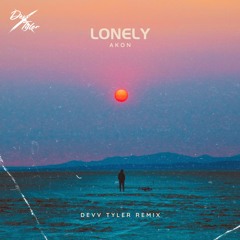 Akon - Lonely (Devv Tyler Remix) (Tech House)