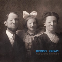 Brødo Økapi - Rivoluzione Informale EP