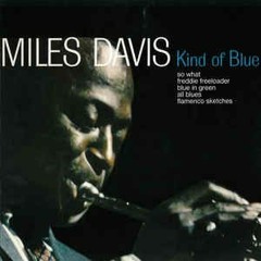 Miles Davis Kind Of Blue