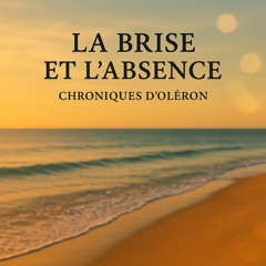 La Brise et l'Absence