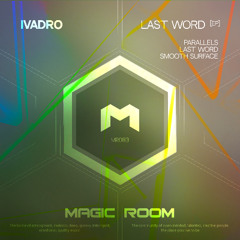 IVADRO - Parallels [Magic Room]