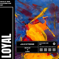 Jaxxtone - LOYAL