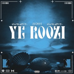 YE ROOZI [prod. ilfort]