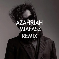 Azahriah X Desh - Miafasz Remix