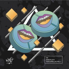 VA - Wh0 Plays Toolapellas Vol 1 [Wh0 Plays]