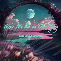 Avicii, One Direction - Wake Me Up Vs One Thing (MM Mashup)