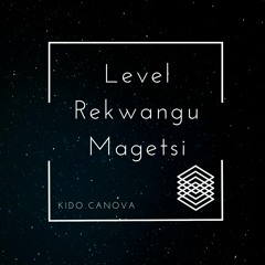 Kido-_-Canova-Level_Rekwangu_Magetsi_[Official_Audio].mp3