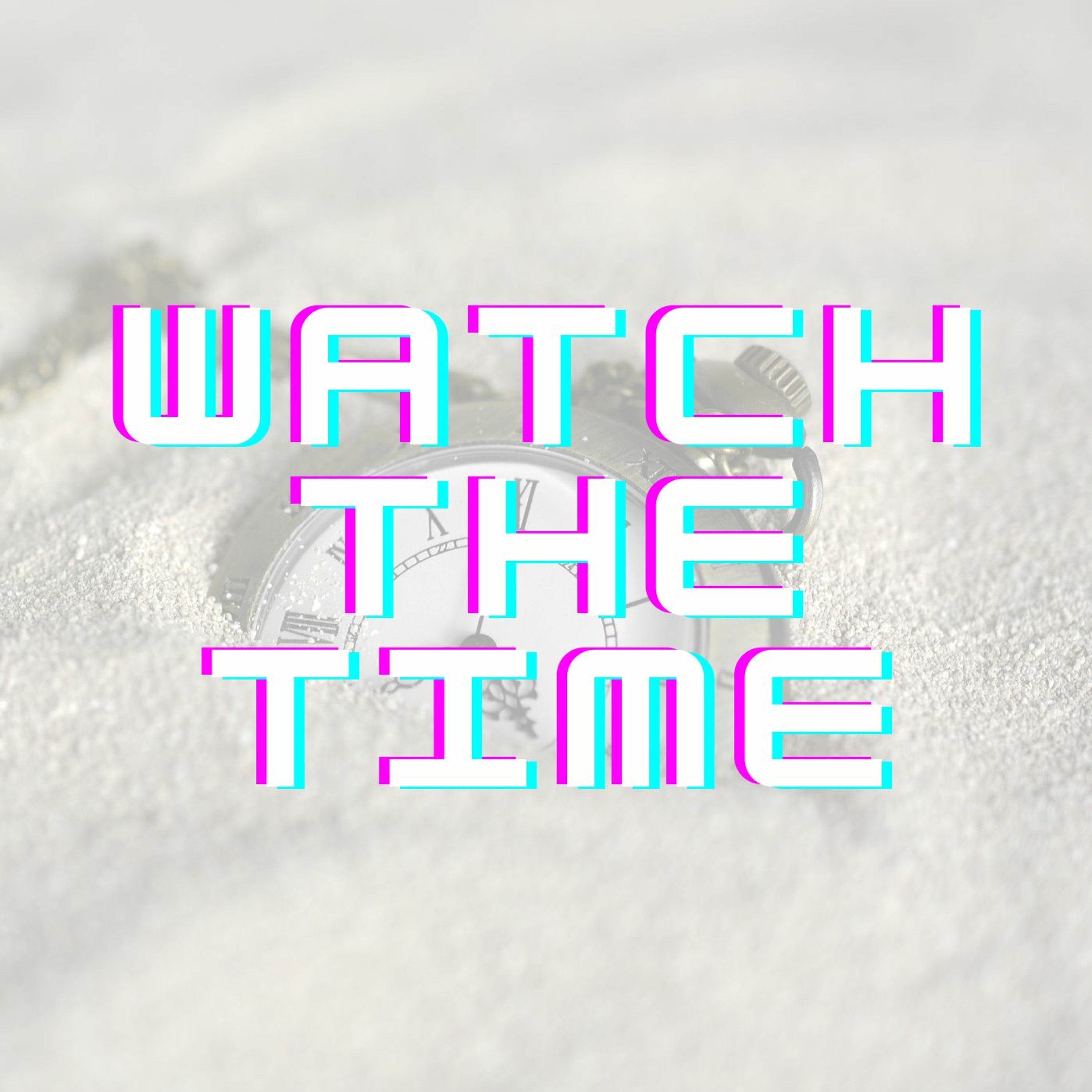 Watch The Time episode artwork