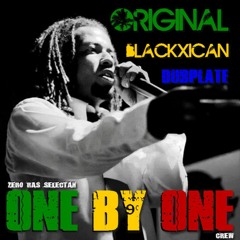 Original Blackxican - Dubplate One By One Crew (Zero Ras Selectah & Lady Conscious)