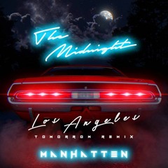 Los Angeles - The Midnight(Tomorrow Remix - Manhatten)
