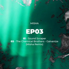 The Chemical Brothers - Galvanize (Misha Remix)