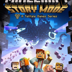 The Order Of The Stone (Minecraft Story Mode) - TellTale