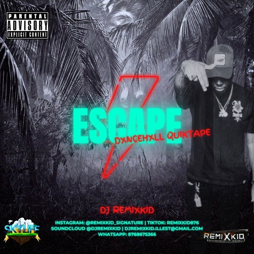ESCAPE MIXTAPE X REMIXKID