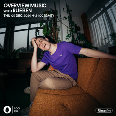 Overview Music with Rueben - Kool FM : 05/12/24