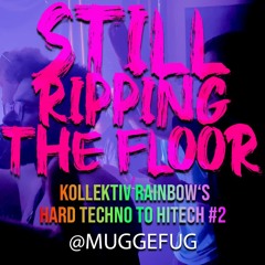 STILL' RIPPING THE FLOOR | Muggefug Liveset | [TECHNO 165+ BPM]