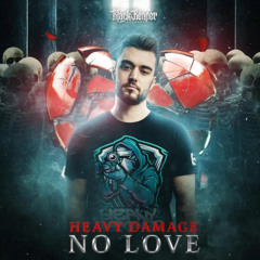 Heavy Damage - No Love [Official Music Video]