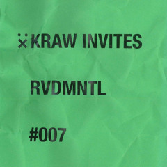 KRAW INVITES@RVDMNTL #007