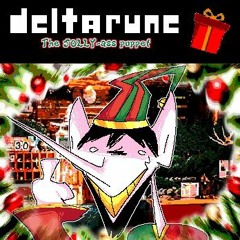 Hey it's me, elfton. I'm- [DELTARUNE: the JOLLY-ass puppet]