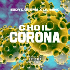 C'ho Il Corona feat @Lil Seng (Prod. Dab)