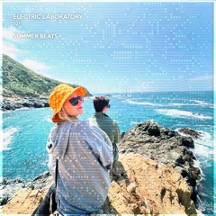 ELECTRIC LAB #21: Summer Beats