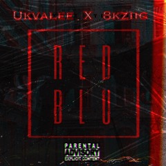 Red&Blu (feat. 8kziig)