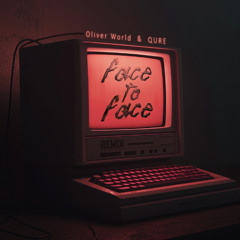 Daft Punk - Face to Face (QURE & Oliver World Remix)