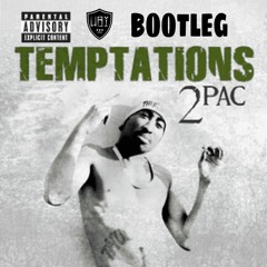 2Pac - Temptations (UBI Bootleg)FREE DOWNLOAD