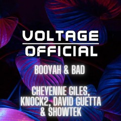 Booyah & Bad - Cheyenne Giles, Knock2, David Guetta & Showtek (VOLTAGE_OFFICIAL_  REMIX)