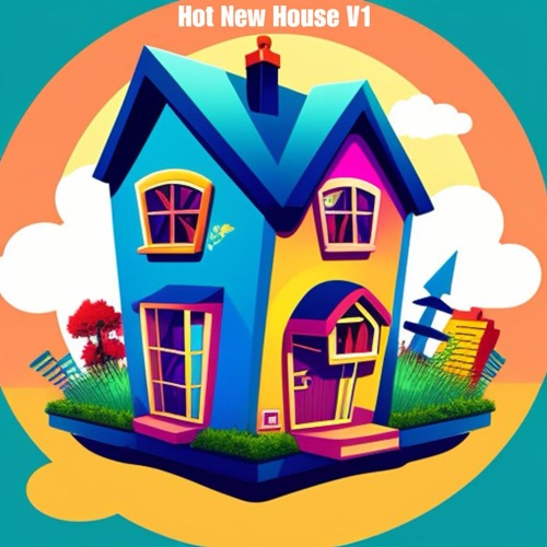 Hot New House V1