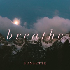 Breathe (prod. Sonsette)