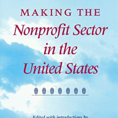 [Get] KINDLE 💖 Making the Nonprofit Sector in the United States A Reader by  David C