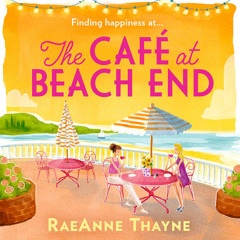 The Café At Beach End, By RaeAnne Thayne, Read by Vanessa Johansson