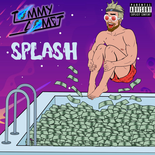 Splash (Prod. Mavigz & Tommy Comet)