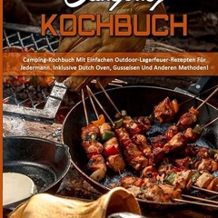 Free read✔ Camping-Kochbuch: Camping-Kochbuch Mit Einfachen Outdoor-Lagerfeuer-Rezepten F?r Jede