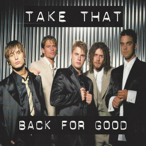 Take That - Back For Good (Steffwell Remix)
