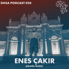 DHSA Podcast 024 - Enes Çakır